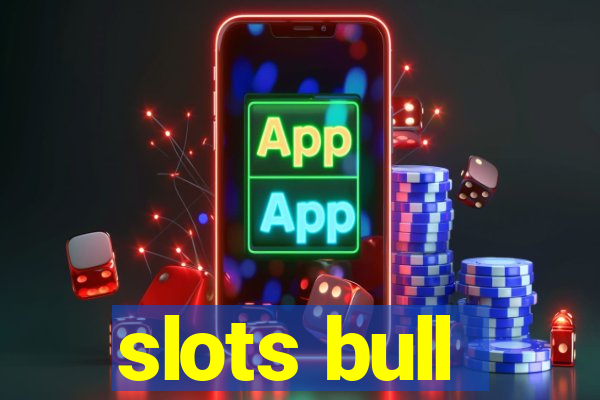 slots bull